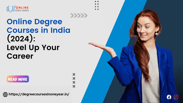 Online Degree Courses in India 2024