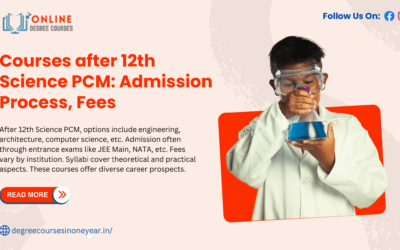 Courses after 12th Science PCM: Admission Process, Fees, Syllabus