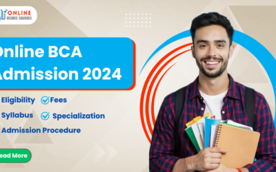 Online BCA Admission 2024: Course Duration, Eligibility, Fees