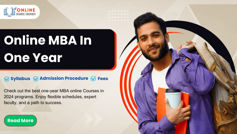 Online MBA In One Year: Fees, Syllabus & Admission Process