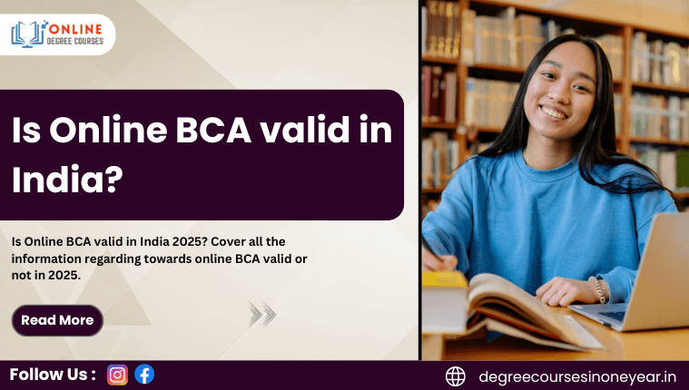 Is Online BCA valid in India?