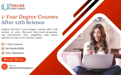 1-Year Degree Courses After 12th Science: A Quick Career Boost in 2025