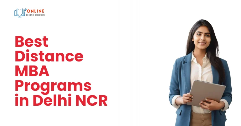 Best Distance MBA Programs in Delhi NCR