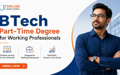 B.Tech Part-Time Degree for Working Professionals: Complete Guide 2026