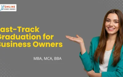Fast-Track Graduation for Business Owners | MBA, MCA, BBA