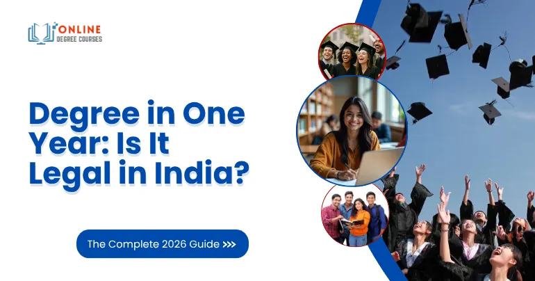 Degree in One Year: Is It Legal in India?