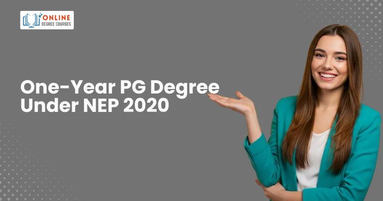 One-Year PG Degree Under NEP 2020: Who's Actually Eligible?