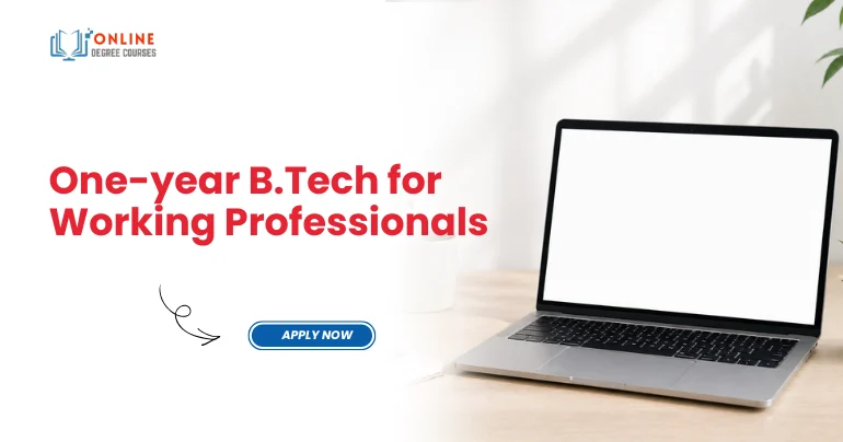 One-year B.Tech for Working Professionals