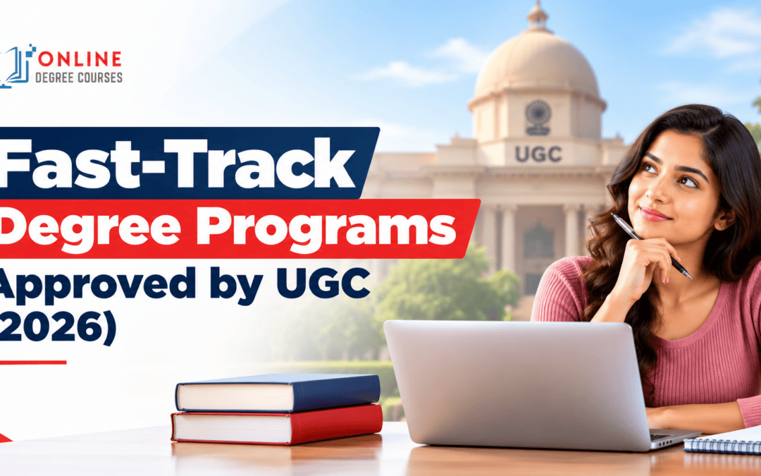 Fast-Track Degree Programs Approved by UGC 2026